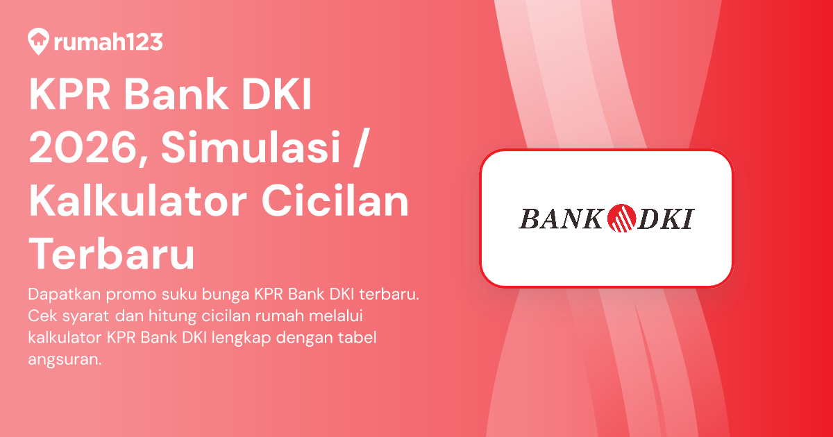 KPR Bank DKI 2026, Simulasi / Kalkulator Cicilan Terbaru