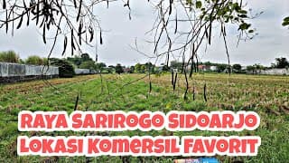 Tanah Raya Sarirogo Sidoarjo Kota Area Komersil Favorit Dekat Tol