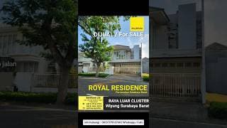 Dijual Rumah Royal Residence - Raya Luar Cluster - Row Jalan Lebar 4 Mobil - Wiyung Surabaya Barat Dekat Pakuwon Mall, Citraland, Dian Istana Residence