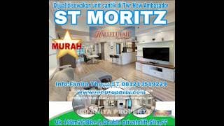 Apartment St Moritz Tower New Ambasador, Tower Paling High End dan Terbaru serta Paling Strategis di Tengah2 Mal.