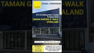 Disewakan 575 M2 Gedung G-Walk Citraland Niaga Gapura Surabaya Barat - Gedung Baru 3 Lantai Surabaya Barat - Komersial Area Cocok Buat Segala Usaha Kantor, Bank , Gym Sport Center, Showroom, Sekolah, Kursus Bimbel Kumon, Supermarket - Parkiran Mobil Luas