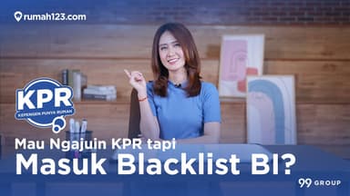 Thumbnail video: Mau Ngajuin KPR tapi Masuk Black List BI?