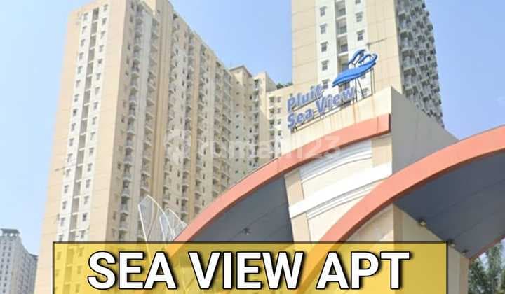APARTEMEN SEAVIEW PLUIT JAKARTA, DEKAT PIK STRATEGIS
