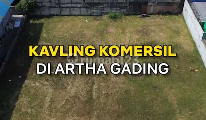 Kavling Komersil Artha Gading 2500m2