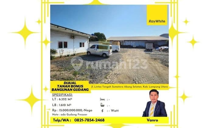 Gudang Tanah 6352m2 dgn bangunan 1610m2 di Abung Selatan Lampung Utara