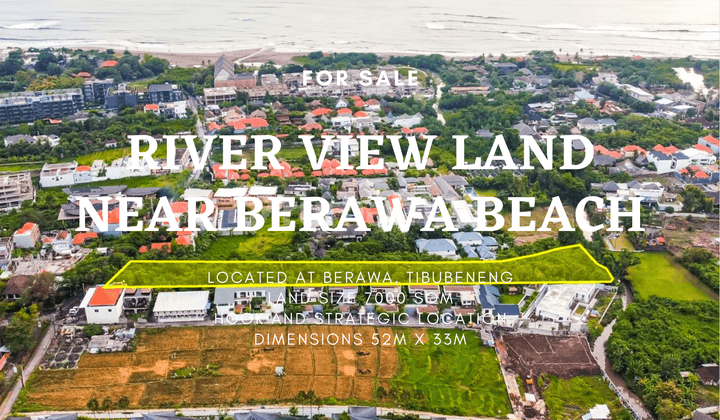 TANAH PINGGIR SUNGAI DEKAT PANTAI BERAWA