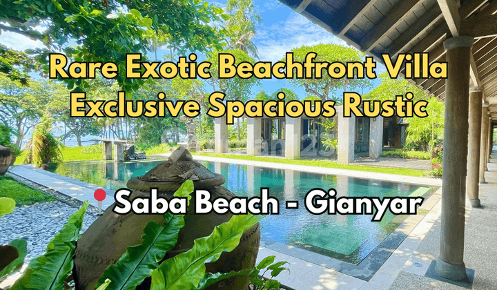 Villa Langka Eksotis di Pinggir Pantai Saba Gianyar