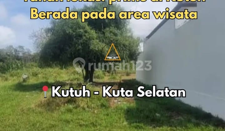 Tanah Lokasi Prime Kawasan Wisata di Kutuh, Kuta Selatan