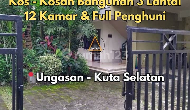 KOS - KOSAN 3 LANTAI FULL PENGHUNI LOKASI DI UNGASAN