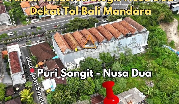 Tanah Lokasi Strategis Nusa Dua Dekat Tol Bali Mandara