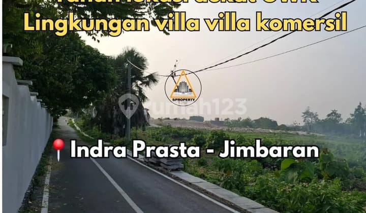 Jual Cepat Tanah Strategis Lingkungan Villa di Depan Gerbang Gwk