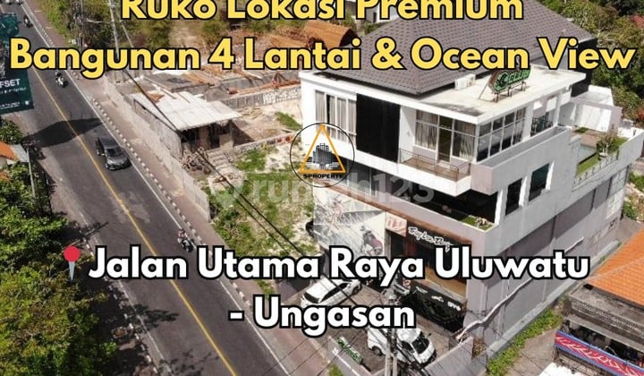 RUKO LOKASI PREMIUM DI JALAN UTAMA RAYA ULUWATU UNGASAN DEPAN GWK