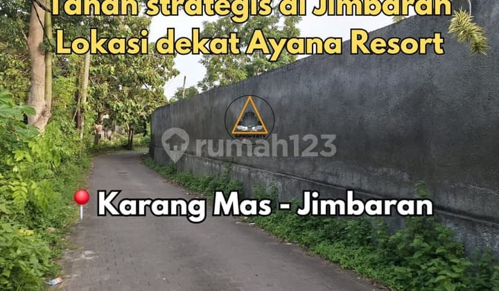 Tanah Lokasi Strategis Dekat Ayana Resort di Karang Mas Jimbaran