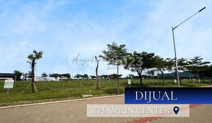 Strategic Ideal Plot for Business Development Thamrin Center 454m2 PIK2