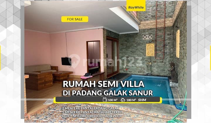 Rumah Semi Villa di Daerah Padang Galak Sanur, Bali