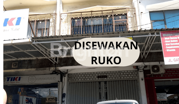 DISEWAKAN RUKO STRATEGIS 3 LANTAI DI GATOT SUBROTO DENPASAR BALI