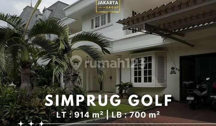 Turun Harga Rumah Mewah Simprug Golf . Lokasi Premium Dekat Senayan & Sudirman