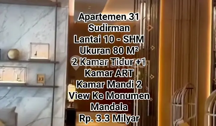 Apartemen 31 Sudirman Lantai 10 - SHM Ukuran 80 M² 2 Kamar Tidur +1 Kamar Art Kamar Mandi 2 View ke Monumen Mandala