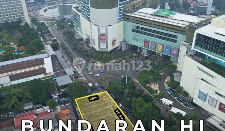 Commercial Land in HI Roundabout Area - Thamrin Near Plaza Indonesia & Grand Indonesia