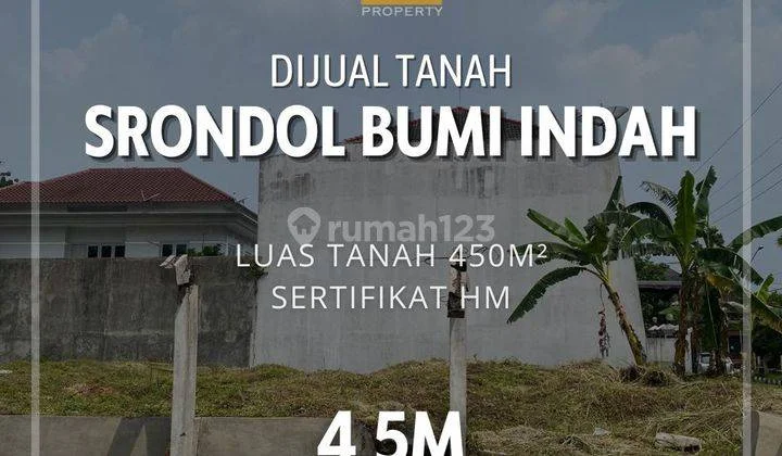 Tanah STRATEGIS Di Srondol Bumi Indah Semarang Tanah STRATEGIS Di Srondol Bumi Indah Semarang
