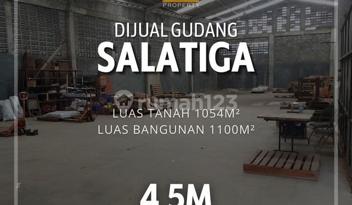 Gudang SIAP HUNI Di Salatiga 1054 m MURAH