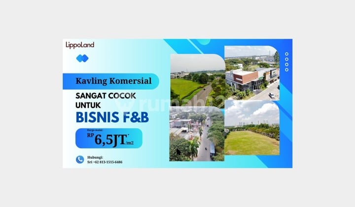 Tanah Komersial Dijalan Utama Lippo untuk Sekolah,Kantor,Resto