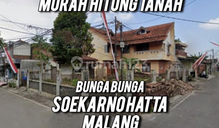 Rumah Hitung Tanah Bunga Bunga Soekarno Hatta Malang Cocok Bangun Kos Kosan