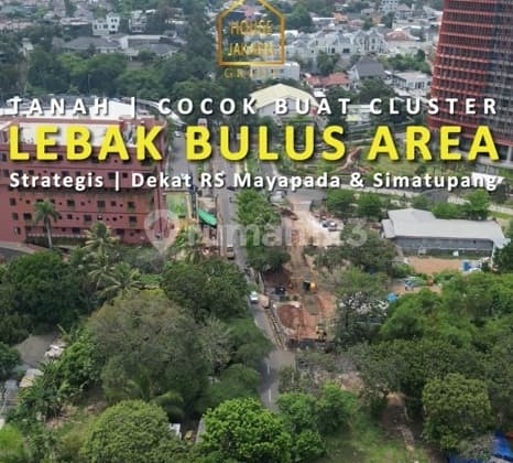 For Sale Land in Lebak Bulus Area, Suitable for Cluster. Strategic Location, Near Mayapada Hospital Simatupang