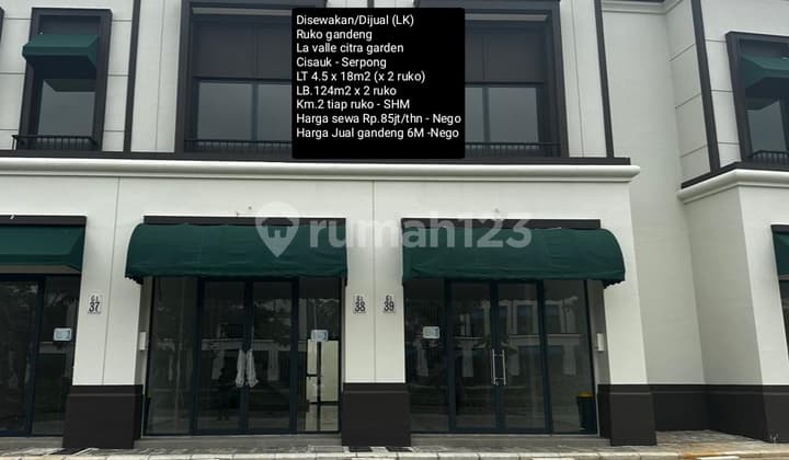 Disewakan dan di Jual Ruko Gandeng@ Ruko La Valle Citra Garden Cisauk