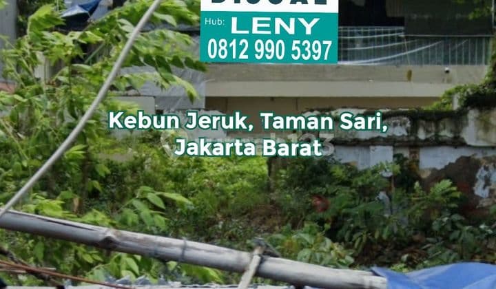 MURAH...KAVLING LT 642 M2 DI KEBUN JERUK, TAMAN SARI, JAKARTA BARAT