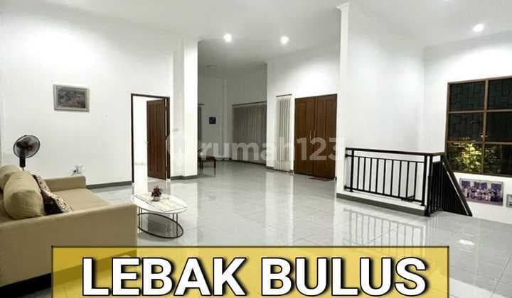 Rumah Mewah Lebak Bulus Semi Furnished, Sangat Dekat Ke Pintu Tol, Mall Dan Rumah Sakit
