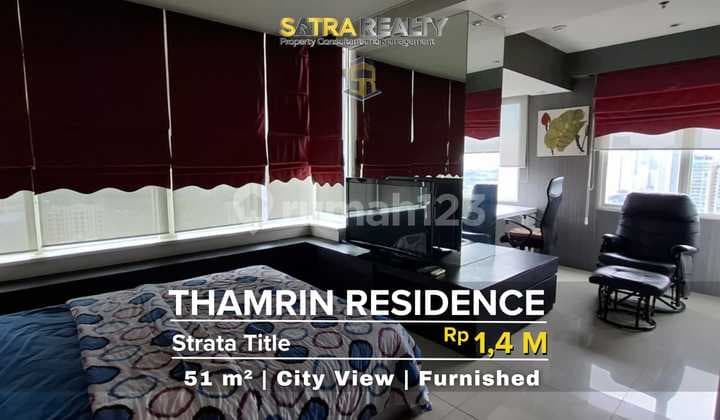 Thamrin Residence Siap Huni FULLY FURNISHED DENGAN CITY VIEW
