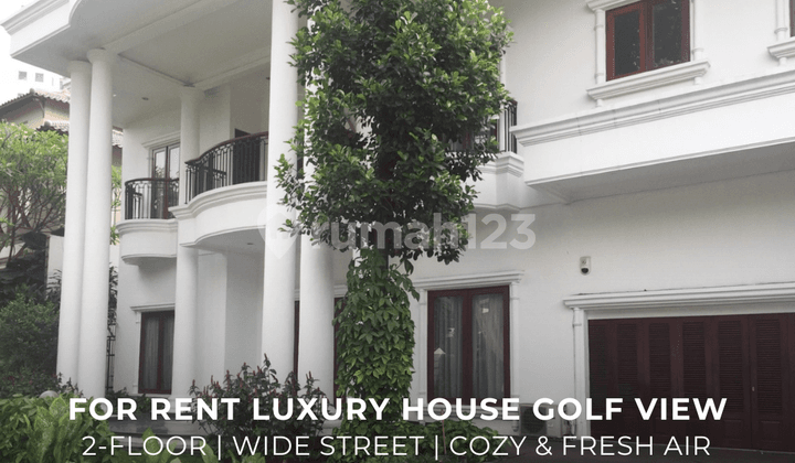 Disewakan Rumah Mewah View Golf di Lokasi Strategis Pondok Indah