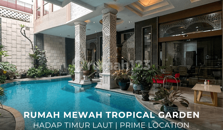 Rumah Mewah Tropical Garden Hadap Timur Laut di Pondok Indah