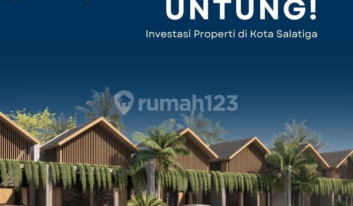 Rumah Modern di Salatiga : Investasi Properti Pasti Untung di Tengah Kota Salatiga