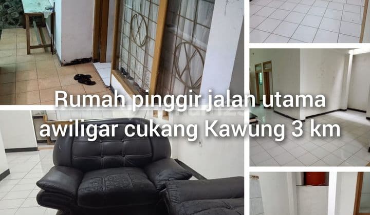 Rumah Pinggir Jalan Utama Awiligar Cukang Kawung