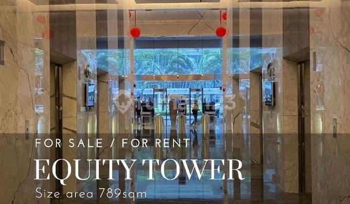 Office Space Ruang Kantor Dijual di Equity Tower SCBD Sudirman Jakarta Selatan HGB Bagus 789 m