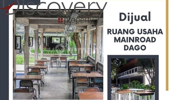 Turun Harga Ruang Usaha Ex Retoran Di Mainroad Dago Kota Bandung Lokasi Strategis dan Bagus
