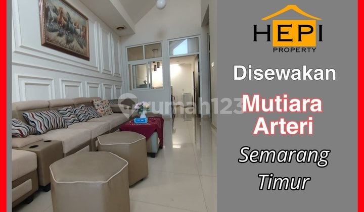 Rumah Furnish di Mutiara Arteri Gajah Dekat Kota