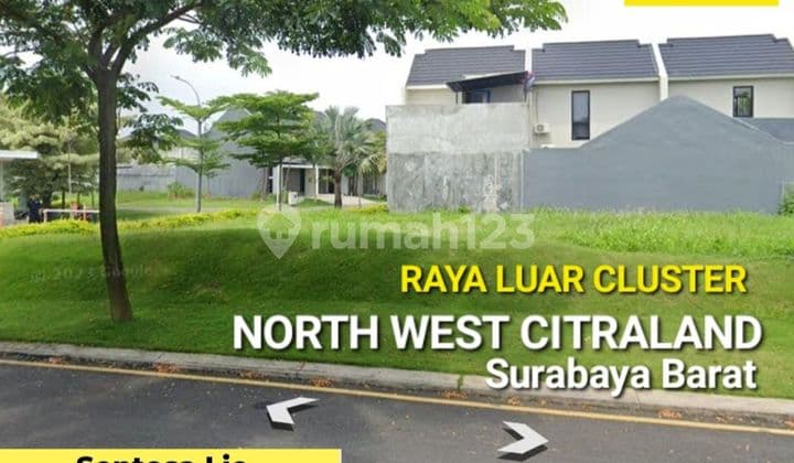 Tanah North West Citraland Surabaya RAYA Luar Cluster
