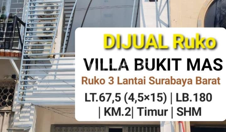 Ruko Villa Bukit Mas Surabaya Barat - Parkiran LUAS - Nol Jalan Komersial area dekat Mayjen Sungkono, Akses TOL Satelit