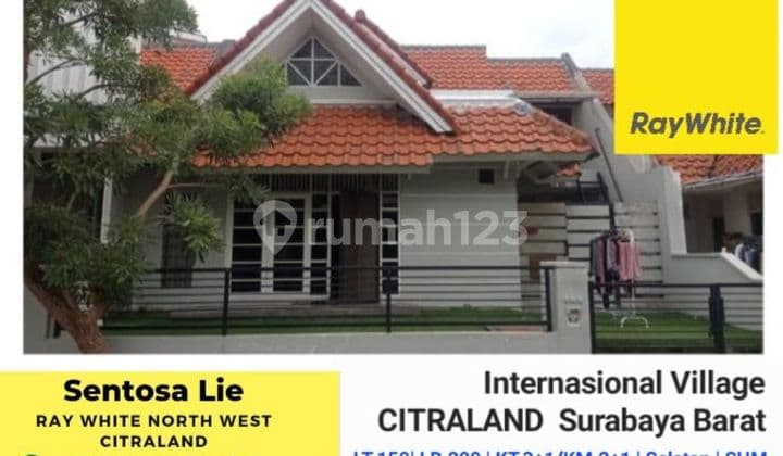 Rumah Taman Internasional Citraland Sby Lokasi TerDEPAN dekat GWalk , Sekolah Ciputra