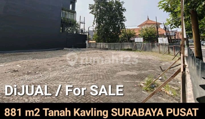 Dijual 881 M2 Tanah Kavling Jalan Dr. Soetomo - Tegalsari.- Surabaya Pusat - Nol Jalan Komersial Area Dekat Raya Darmo, Bon Ami, Bank