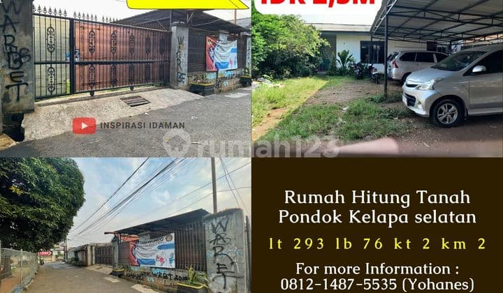 Rumah Hitung Tanah 293Mtr Pondok Kelapa Selatan