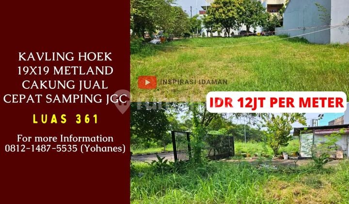 Kavling Hoek 19X19 Metland Cakung Jual Cepat Samping Jgc