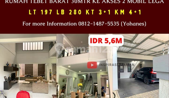 Rumah 197Mtr Tebet Barat 30Mtr ke Akses 2 Mobil Lega