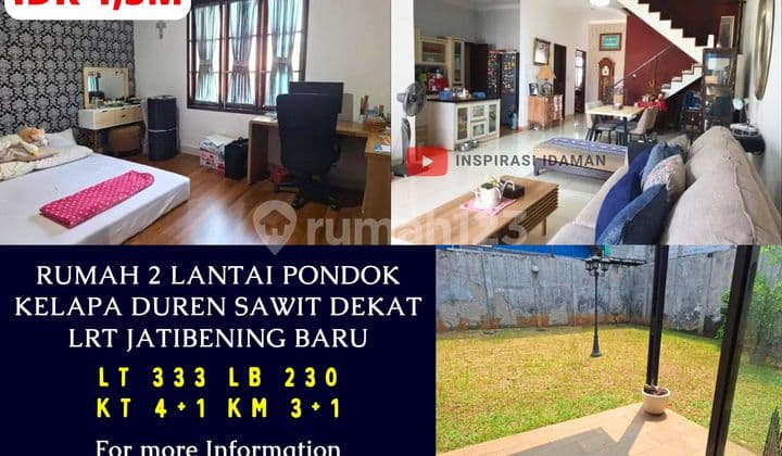 Rumah 2 Lantai Pondok Kelapa Duren Sawit Dekat LRT Jatibening Baru