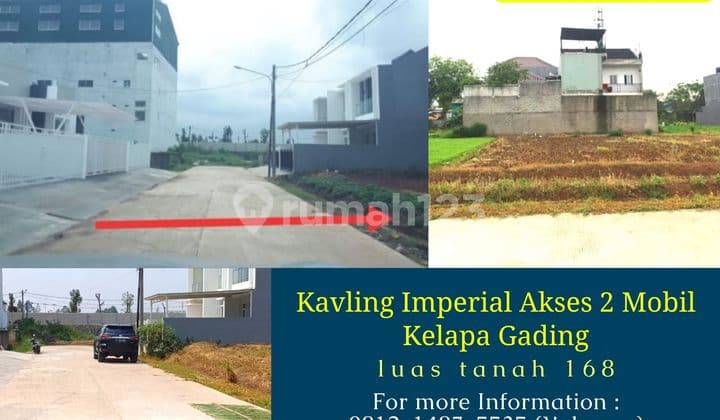 Jual Cepat Kavling Imperial 168Mtr Jalan 2 Mobil Kelapa Gading