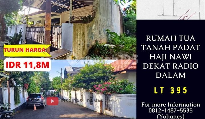 Rumah Tua Tanah Padat 395Mtr Haji Nawi Dekat Radio Dalam