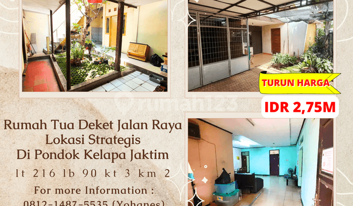Rumah Tua Deket Jalan Raya Lokasi Strategis di Pondok Kelapa